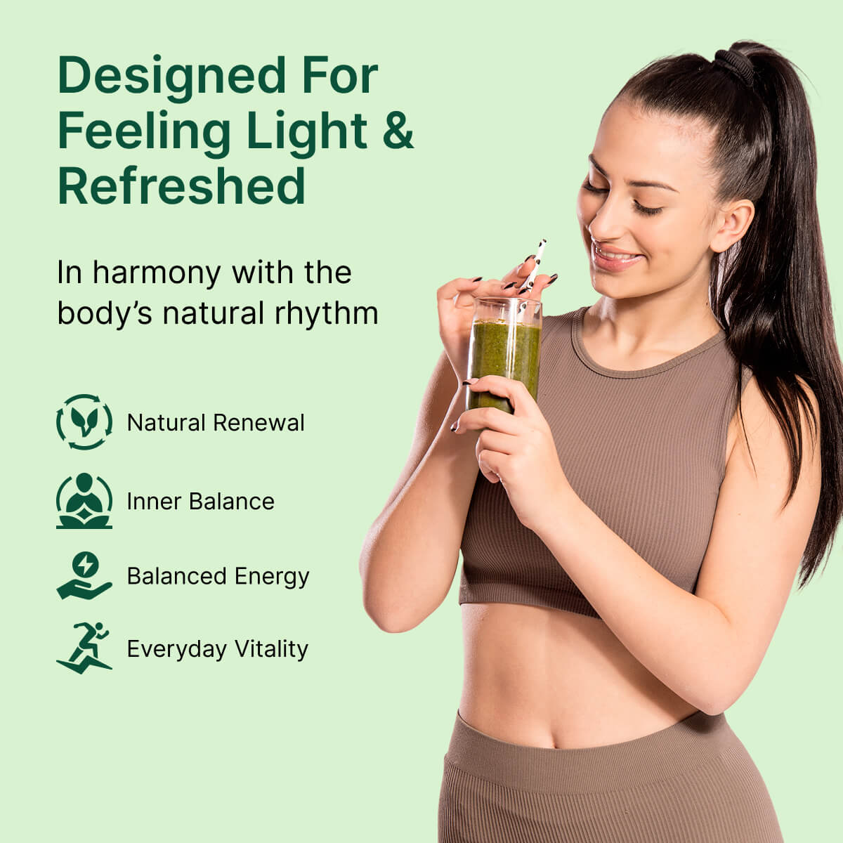 Woman holding a green smoothie with text about natural renewal, inner balance, balanced energy, and everyday vitality on a light green background.